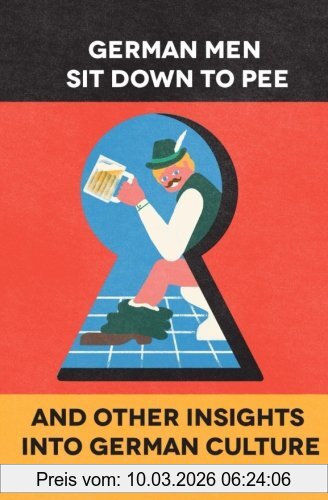 Frank, Mr Niklas German Men Sit Down To Pee And Other Insights Into German Culture