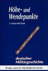 Höhe- und Wendepunkte deutscher Militärgeschichte