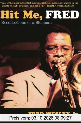 Hit Me, Fred: Recollections of a Sideman