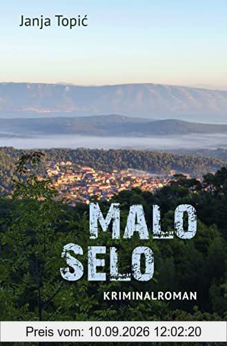 Malo Selo: Kriminalroman (fischer krimi)