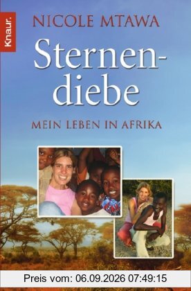 Sternendiebe: Mein Leben in Afrika