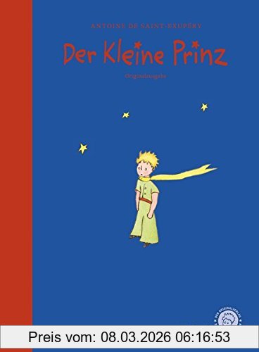 Saint-Exupéry, Antoine de Der Kleine Prinz - Das Lesebuch, Die Originalausgabe Für Kinder Und Erwachsene