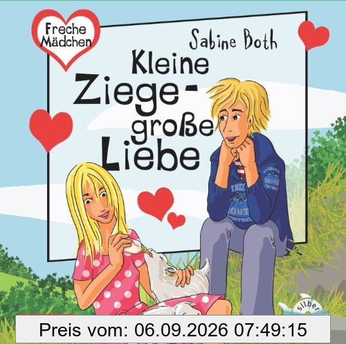 Freche Mädchen: Kleine Ziege - Große Liebe (1 CD)