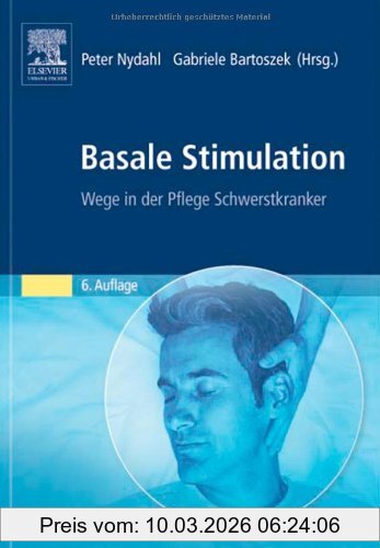 Peter Nydahl Basale Stimulation, Neue Wege In Der Pflege Schwerstkranker