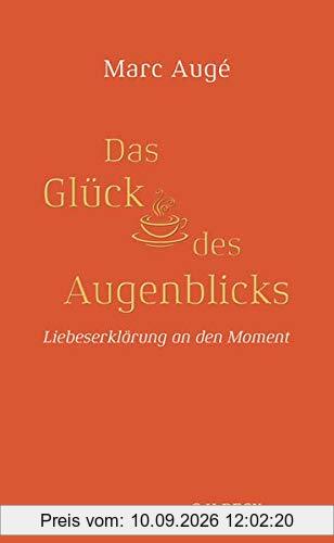 Das Glück des Augenblicks: Liebeserklärung an den Moment