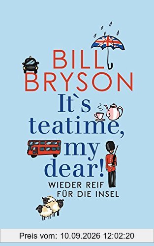 It's teatime, my dear!: Wieder reif für die Insel