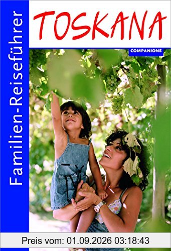 Familien-Reiseführer Toskana
