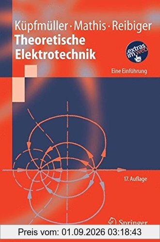 Theoretische Elektrotechnik: Eine Einführung: Eine Einfuhrung (Springer-Lehrbuch)