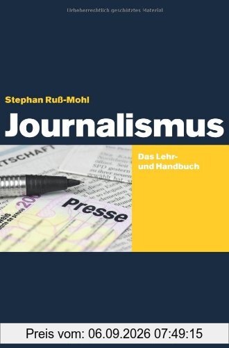Journalismus: Das Lehr- und Handbuch