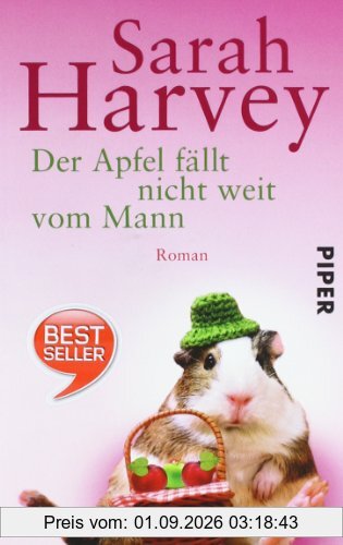 Der Apfel fällt nicht weit vom Mann: Roman