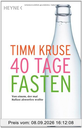 40 Tage Fasten: Von einem, der mal Ballast abwerfen wollte