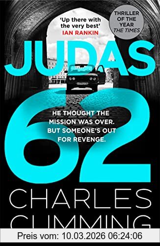 Charles Cumming Judas 62, The Gripping New Spy Action Thriller Featuring Box 88 From The Master Of The 21st Century Spy Novel