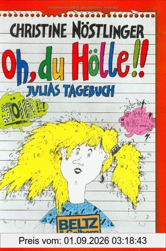 Oh, du Hölle!Julias Tagebuch