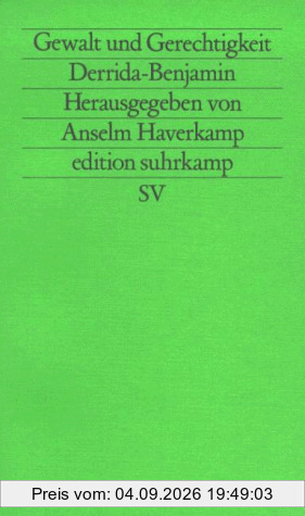 Gewalt und Gerechtigkeit, Derrida - Benjamin