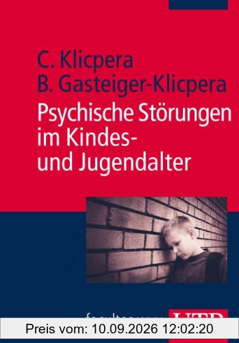 Psychische Störungen im Kindes- und Jugendalter (Uni-Taschenbücher M)