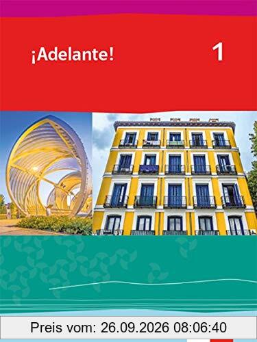 ¡Adelante! 1: Schülerbuch 1. Lernjahr (¡Adelante! Ausgabe Spanisch als spätbeginnende Fremdsprache ab 2019)
