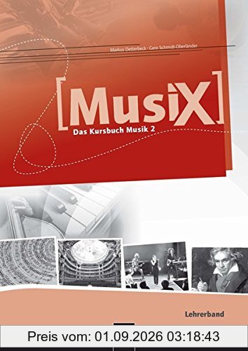 MusiX 2. Lehrerband. Allg. Ausgabe D: Das Kursbuch Musik 2. Klasse 7/8