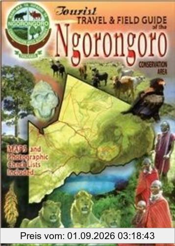 The Tourist Travel & Field Guide of the Ngorongoro: Conservation Area