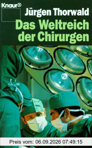Das Weltreich der Chirurgen