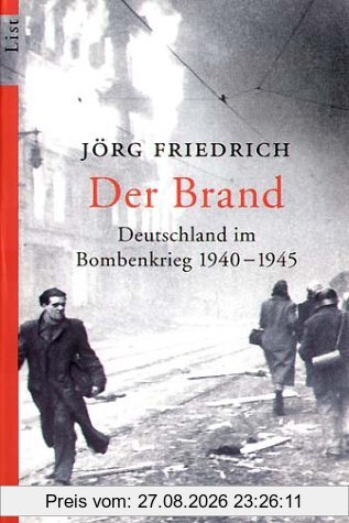 Der Brand: Deutschland im Bombenkrieg 1940-1945