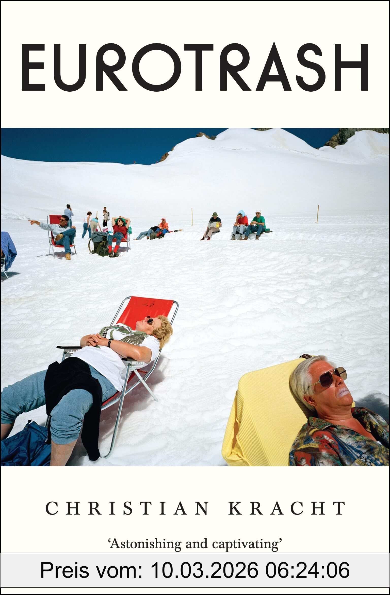 Christian Kracht Eurotrash, A Times Best Book Of 2024