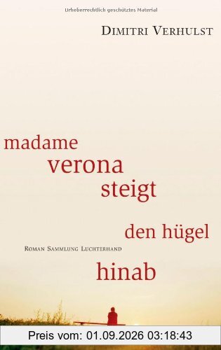 Madame Verona steigt den Hügel hinab