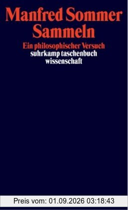 Sammeln: Ein philosophischer Versuch (suhrkamp taschenbuch wissenschaft)