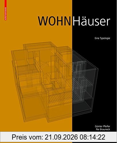 Wohnhäuser: Eine Typologie