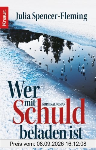 Wer mit Schuld beladen ist: Kriminalroman