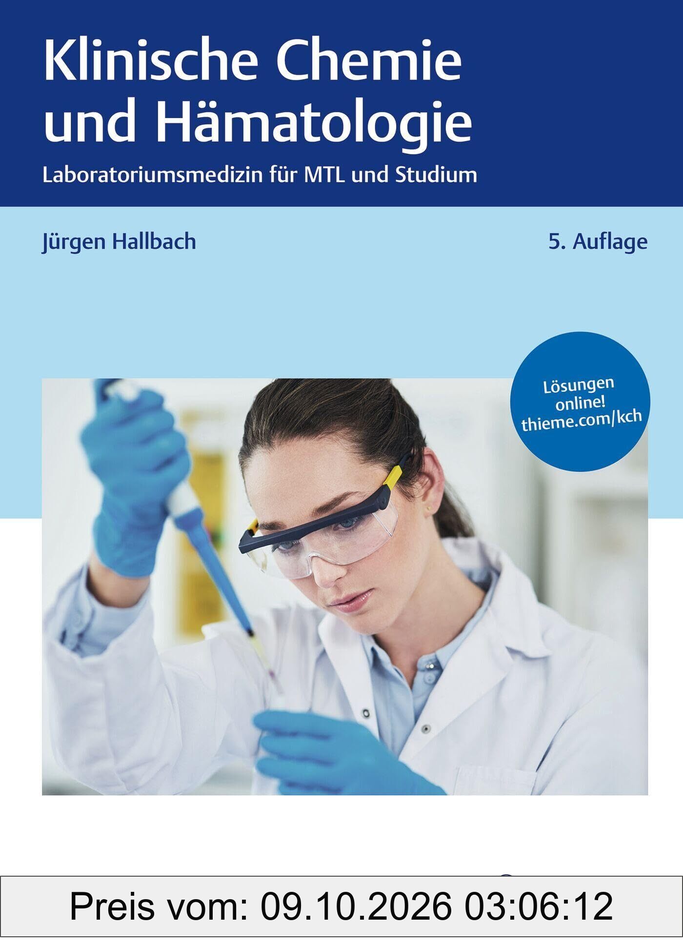 Klinische Chemie und Hämatologie: Laboratoriumsmedizin für MTL und Studium