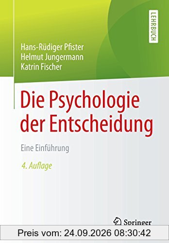 Die Psychologie der Entscheidung: Eine Einführung