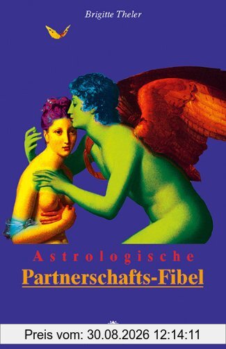 Astrologische Partnerschafts-Fibel