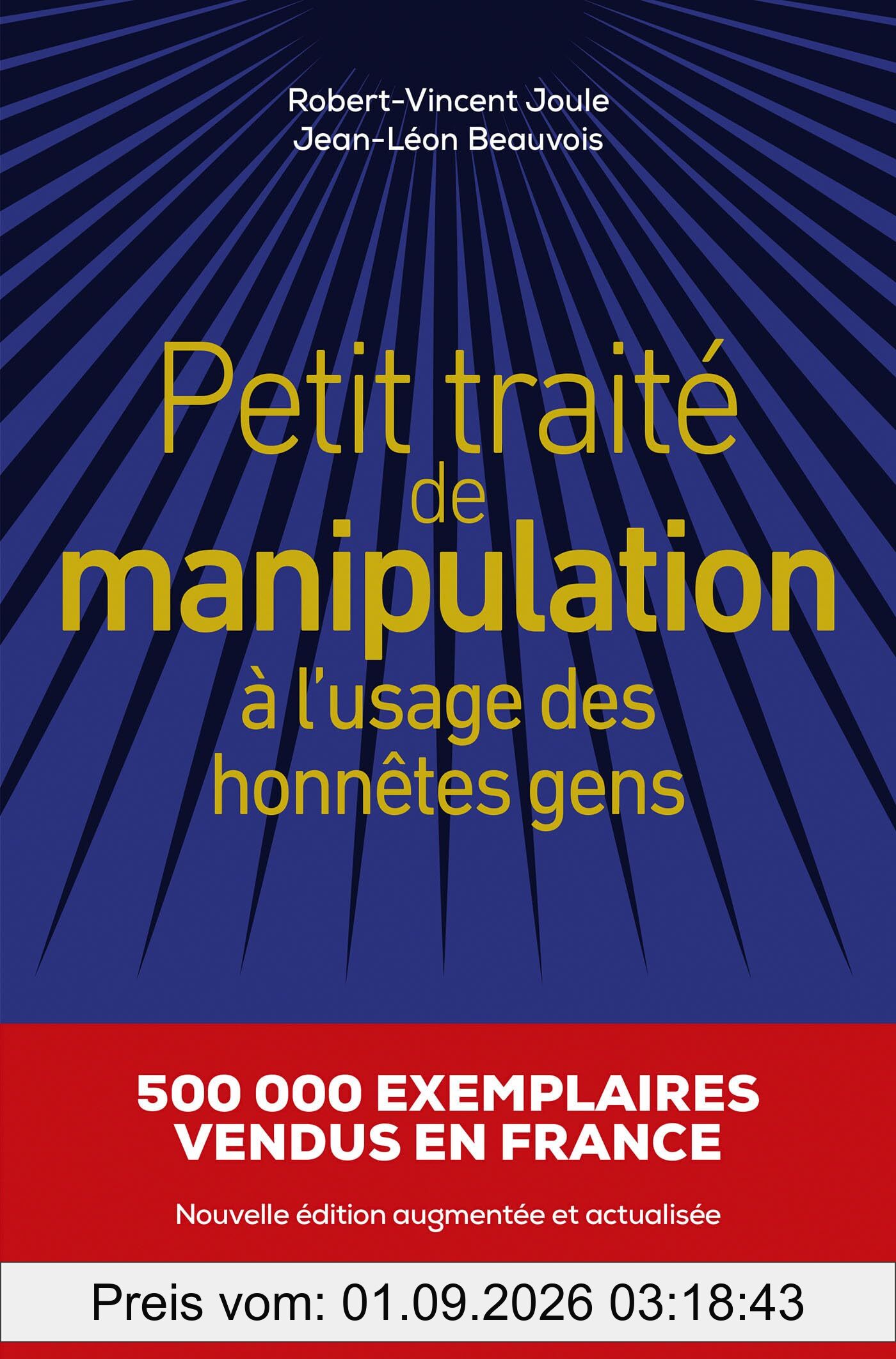 Petit traité de manipulation à l'usage des honnêtes gens