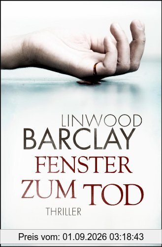Fenster zum Tod: Thriller