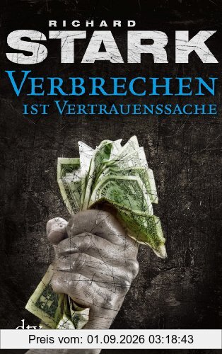 Verbrechen ist Vertrauenssache: Kriminalroman