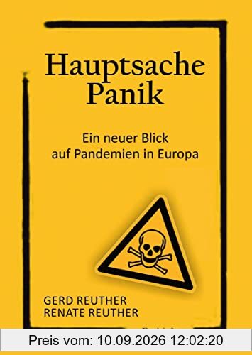 Hauptsache Panik: Ein neuer Blick auf Pandemien in Europa