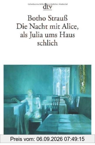 Die Nacht mit Alice, als Julia ums Haus schlich