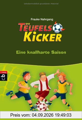 Die Teufelskicker - Eine knallharte Saison, Band 2