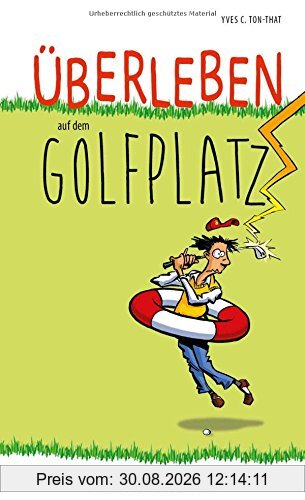 Überleben auf dem Golfplatz