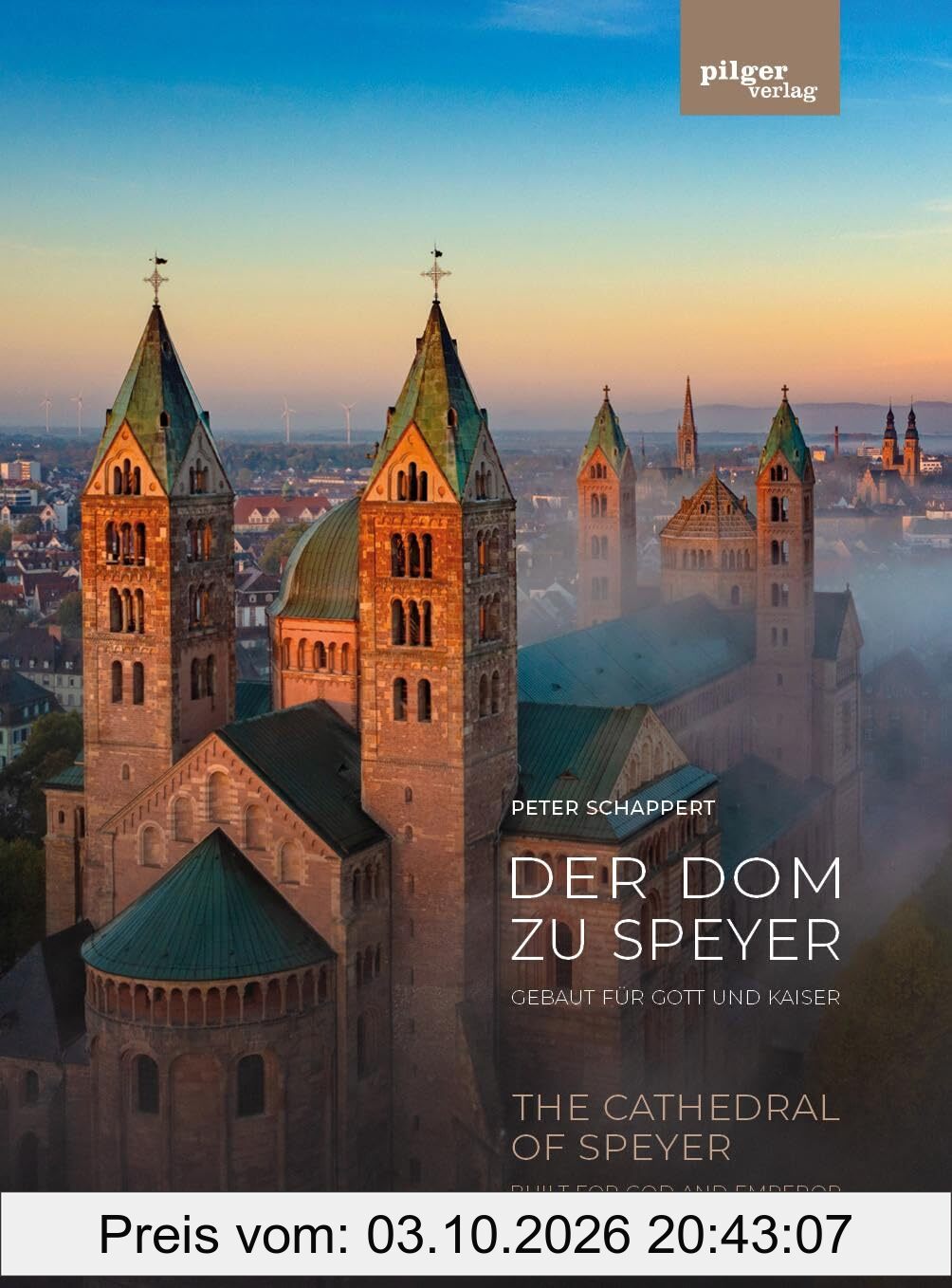 Der Dom zu Speyer - Gebaut für Gott und Kaiser: The Cathedral of Speyer - Built for God and Emperor