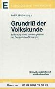 Grundriß der Volkskunde: Einführung in die Forschungsfelder der Europäischen Ethnologie