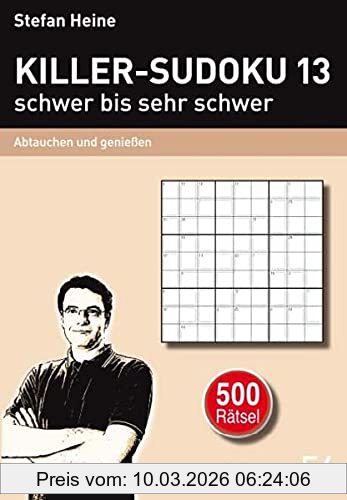 Stefan Heine Killer-Sudoku 13 - Schwer Bis Sehr Schwer, Abtauchen Und Genießen (Heines Rätselbibliothek)