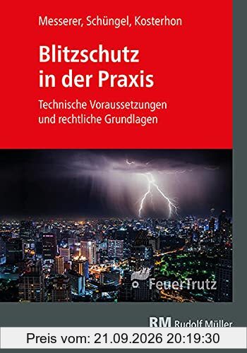 Blitzschutz in der Praxis: Technische Voraussetzungen und rechtliche Grundlagen