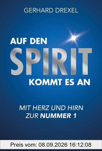 Auf den Spirit kommt es an: Mit Herz und Hirn zur Nummer 1