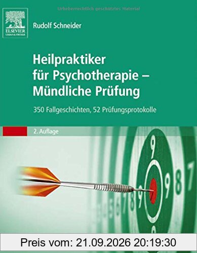 Heilpraktiker für Psychotherapie - Mündliche Prüfung: 350 Fallgeschichten, 52 Prüfungsprotokolle