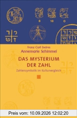 Das Mysterium der Zahl: Zahlensymbolik im Kulturvergleich (Diederichs Gelbe Reihe)