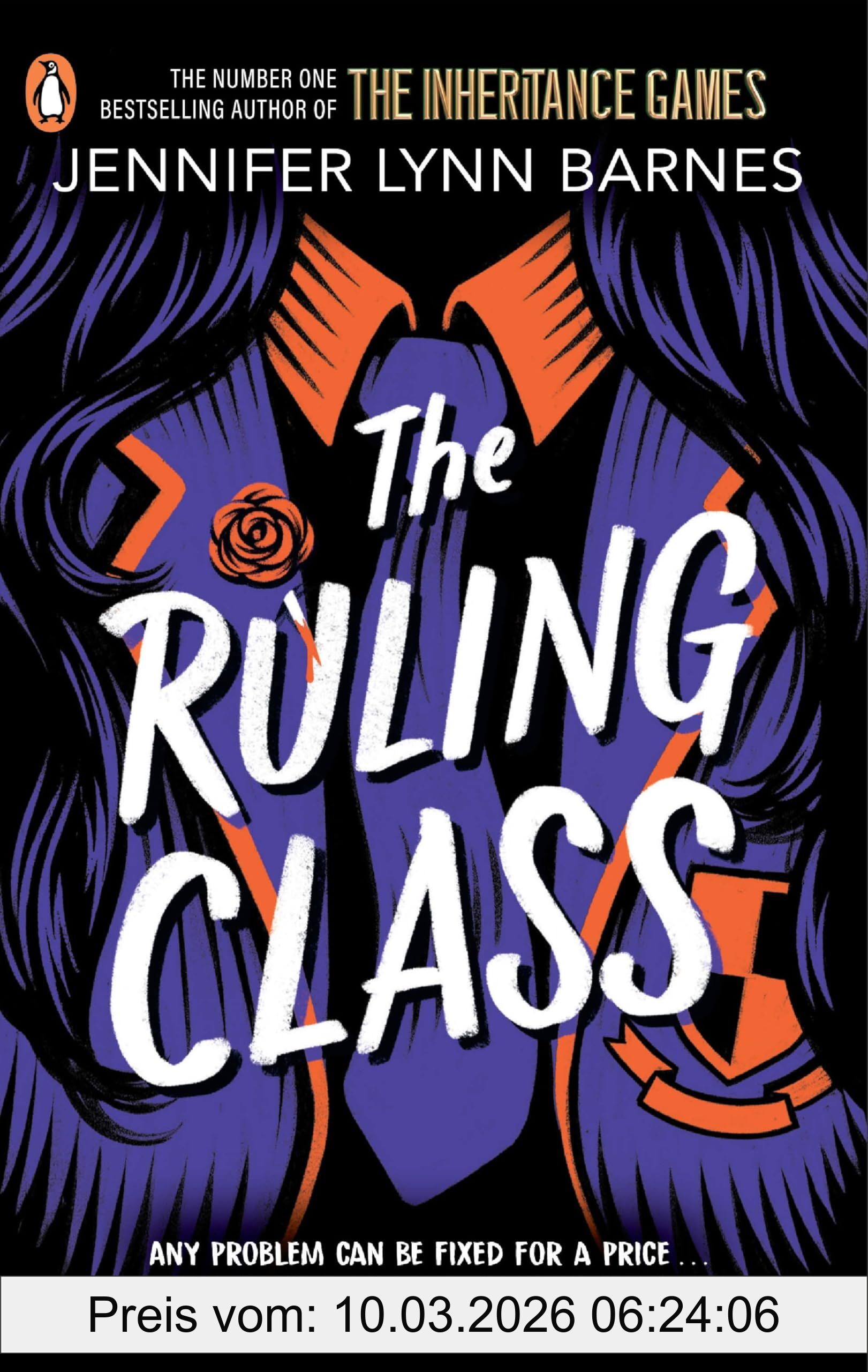 Barnes, Jennifer Lynn The Ruling Class, The Unputdownable Mystery Thriller From The Author Of The Inheritance Games (The Fixer, 1)
