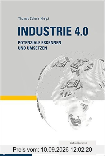 Industrie 4.0: Potenziale erkennen und umsetzen