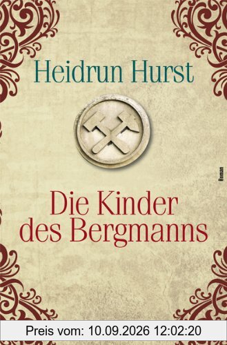 Die Kinder des Bergmanns: Ein Roman aus dem 30jährigen Krieg