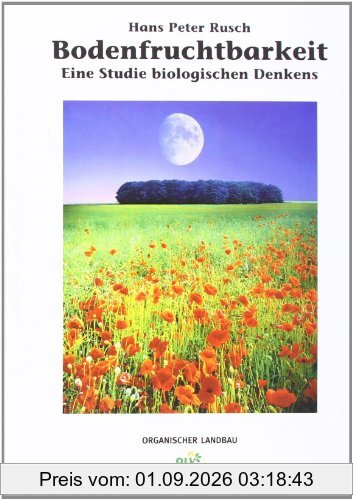 Bodenfruchtbarkeit: Eine Studie biologischen Denkens